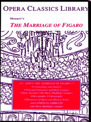 cover image of The Marriage of Figaro / Opera Classics Library Series